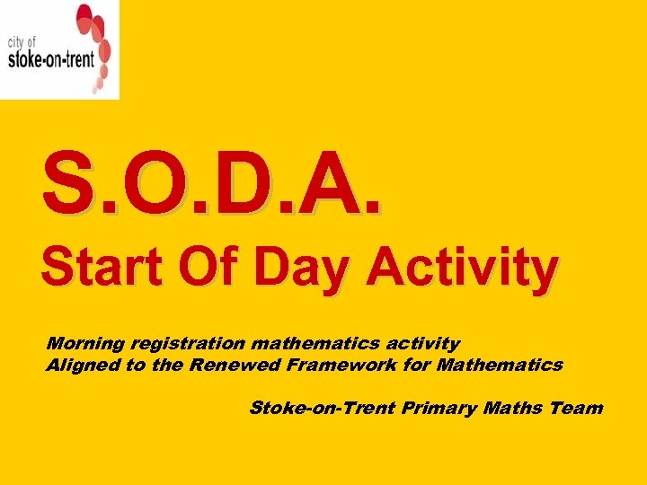 S. O. D. A. Start Of Day Activity Morning registration mathematics activity Aligned to
