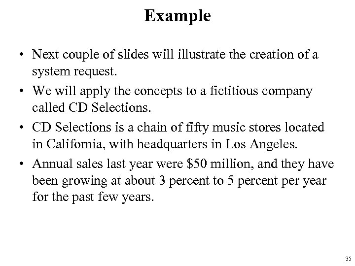Example • Next couple of slides will illustrate the creation of a system request.