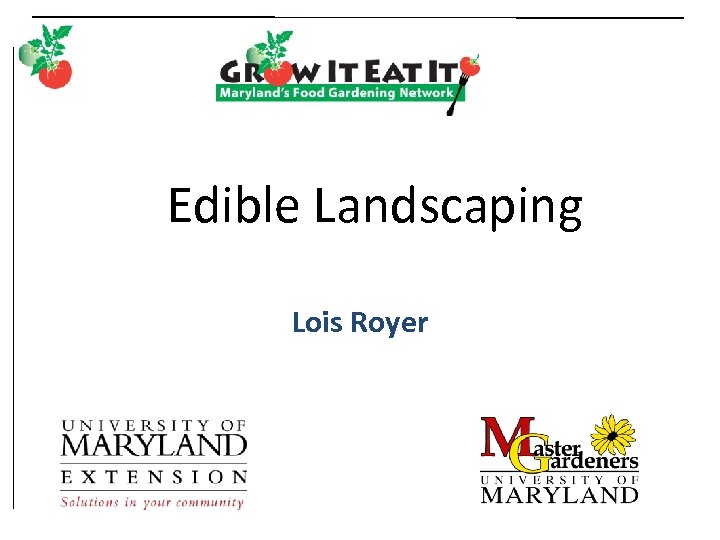Edible Landscaping Lois Royer 