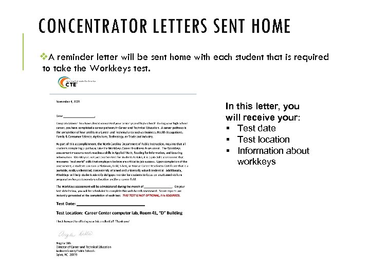 CONCENTRATOR LETTERS SENT HOME v. A reminder letter will be sent home with each