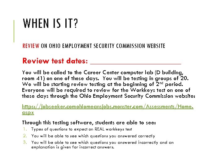 WHEN IS IT? REVIEW ON OHIO EMPLOYMENT SECURITY COMMISSION WEBSITE Review test dates: ___________