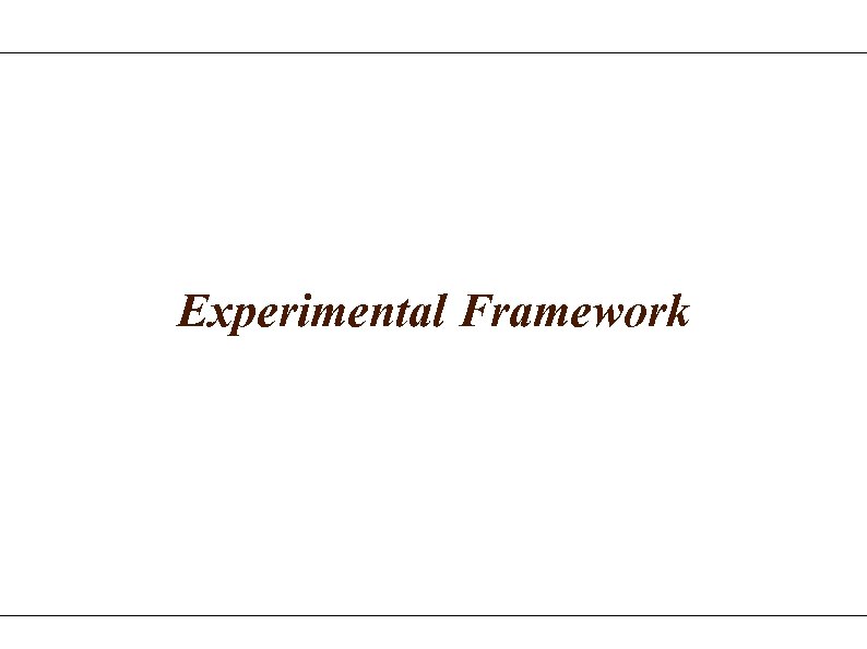 Experimental Framework 