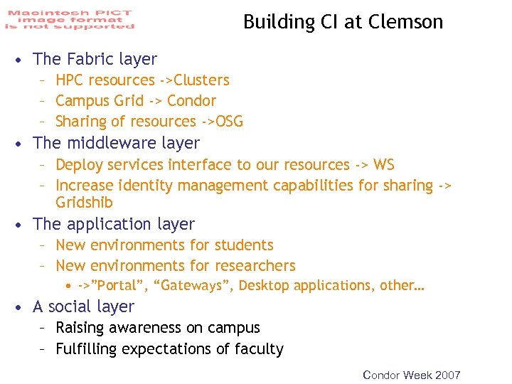 Building CI at Clemson • The Fabric layer – HPC resources ->Clusters – Campus