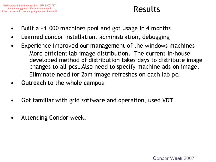Results • • • Built a ~1, 000 machines pool and got usage in