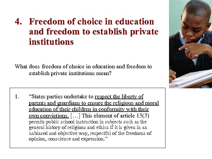 4. Freedom of choice in education and freedom to establish private institutions What does