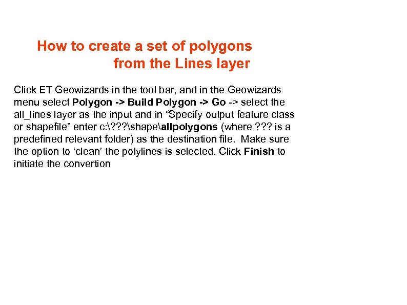 How to create a set of polygons from the Lines layer Click ET Geowizards