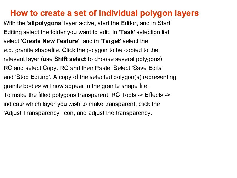 How to create a set of individual polygon layers With the 'allpolygons' layer active,