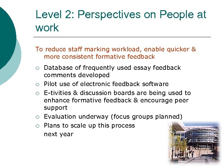 Level 2: Perspectives on People at work To reduce staff marking workload, enable quicker