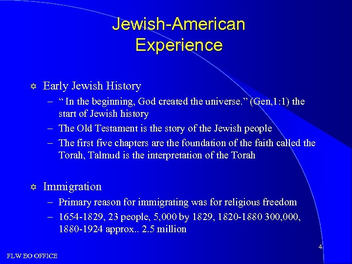Jewish-American Experience Y Early Jewish History – “ In the beginning, God created the
