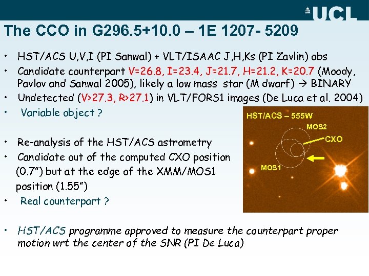 The CCO in G 296. 5+10. 0 – 1 E 1207 - 5209 •