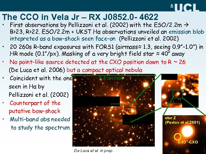 The CCO in Vela Jr – RX J 0852. 0 - 4622 • First