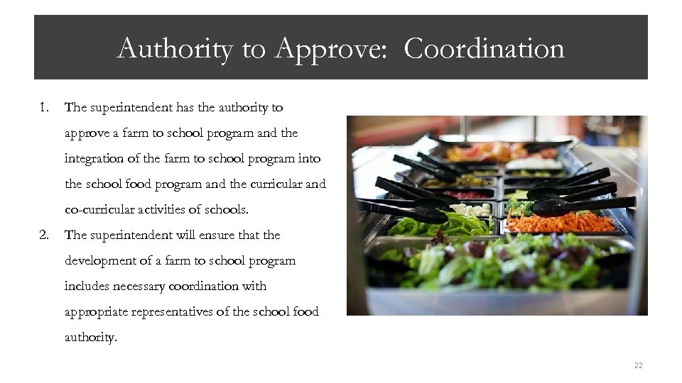 Authority to Approve: Coordination 1. The superintendent has the authority to approve a farm