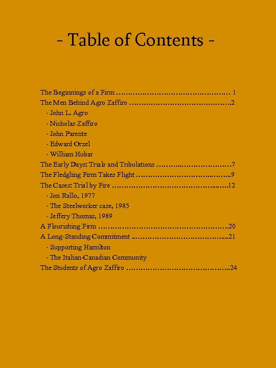 - Table of Contents The Beginnings of a Firm …………………… 1 The Men Behind