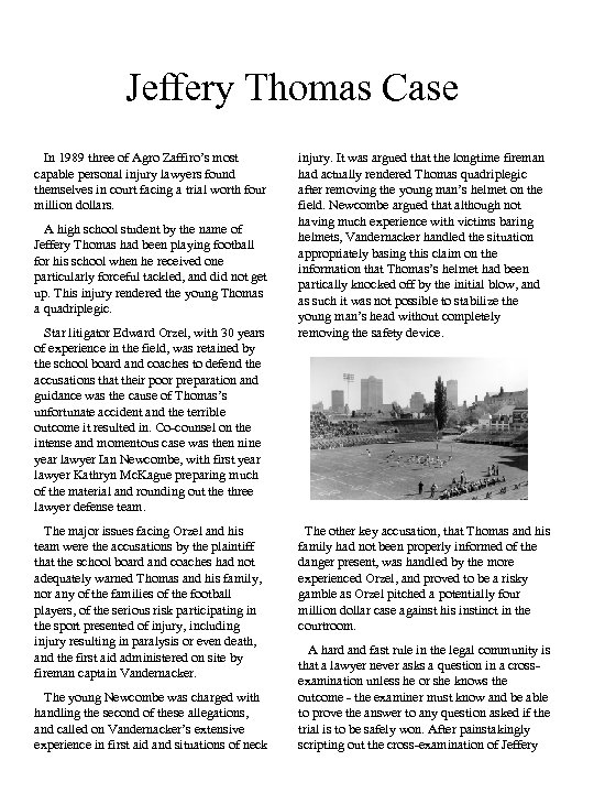 Jeffery Thomas Case In 1989 three of Agro Zaffiro’s most capable personal injury lawyers