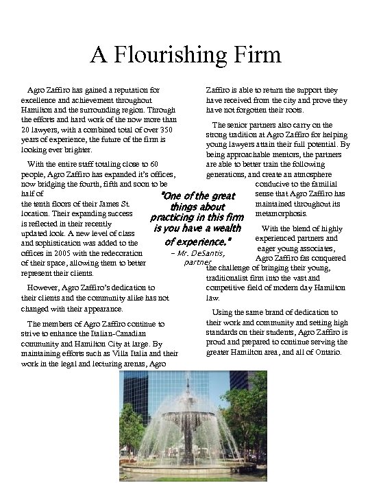 A Flourishing Firm Agro Zaffiro has gained a reputation for excellence and achievement throughout