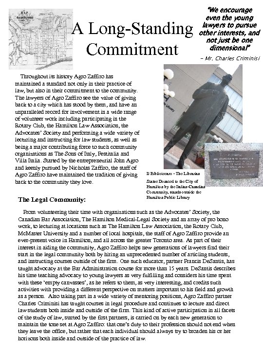 A Long-Standing Commitment Throughout its history Agro Zaffiro has maintained a standard not only