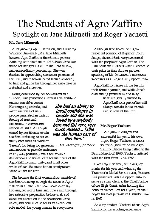 The Students of Agro Zaffiro Spotlight on Jane Milanetti and Roger Yachetti Ms. Jane