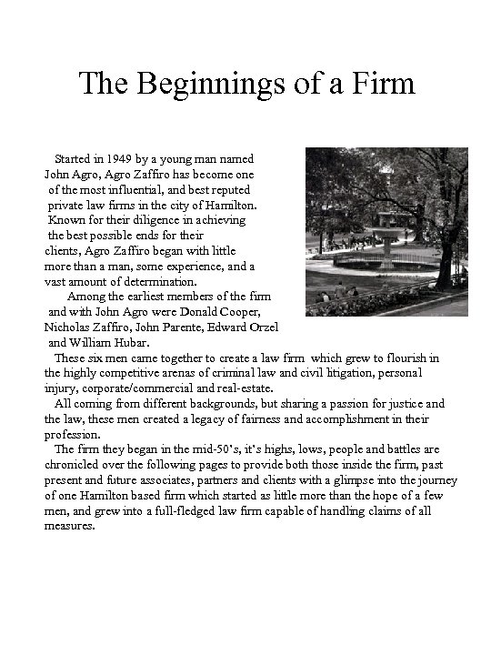 The Beginnings of a Firm Started in 1949 by a young man named John