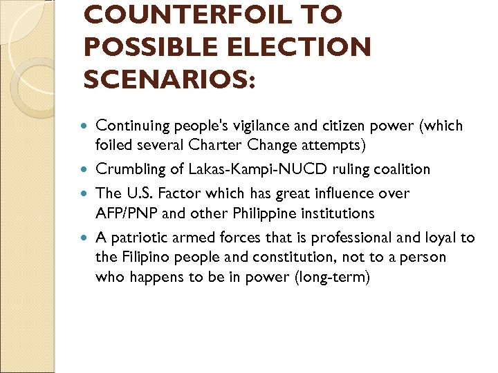 COUNTERFOIL TO POSSIBLE ELECTION SCENARIOS: Continuing people's vigilance and citizen power (which foiled several