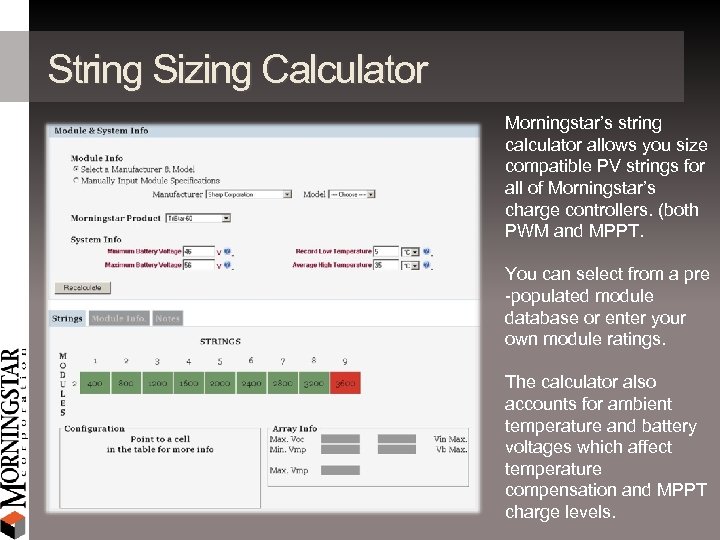String Sizing Calculator Morningstar’s string calculator allows you size compatible PV strings for all