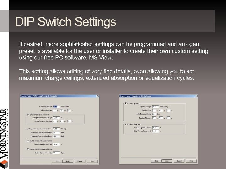 DIP Switch Settings If desired, more sophisticated settings can be programmed an open preset