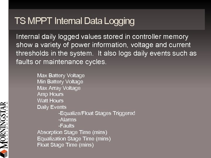 TS MPPT Internal Data Logging Internal daily logged values stored in controller memory show