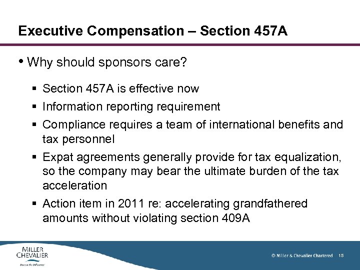 Executive Compensation – Section 457 A • Why should sponsors care? § Section 457