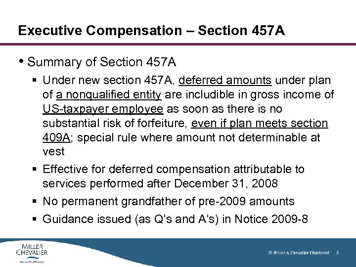 Executive Compensation – Section 457 A • Summary of Section 457 A § Under