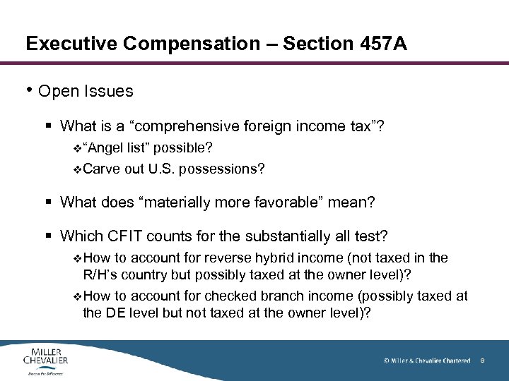 Executive Compensation – Section 457 A • Open Issues § What is a “comprehensive