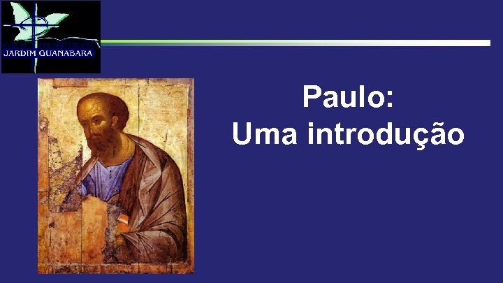 Paulo: Uma introdução 