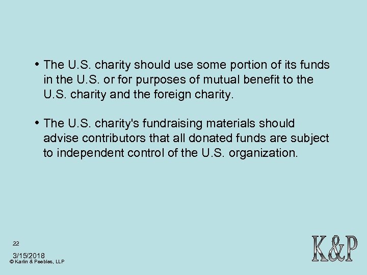  • The U. S. charity should use some portion of its funds in