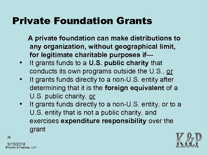 Private Foundation Grants • • • A private foundation can make distributions to any
