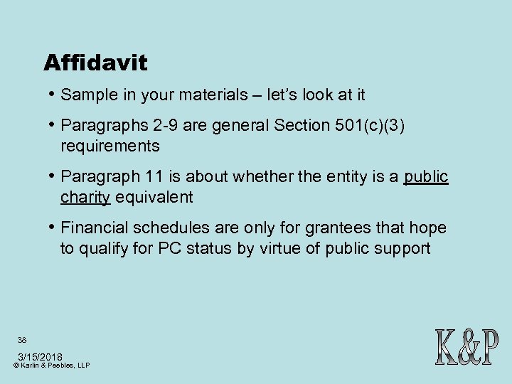 Affidavit • Sample in your materials – let’s look at it • Paragraphs 2