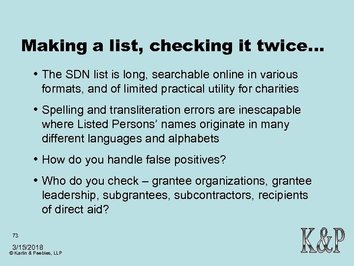 Making a list, checking it twice… • The SDN list is long, searchable online