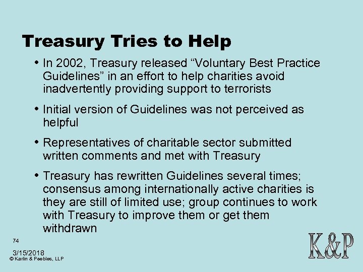 Treasury Tries to Help • In 2002, Treasury released “Voluntary Best Practice Guidelines” in