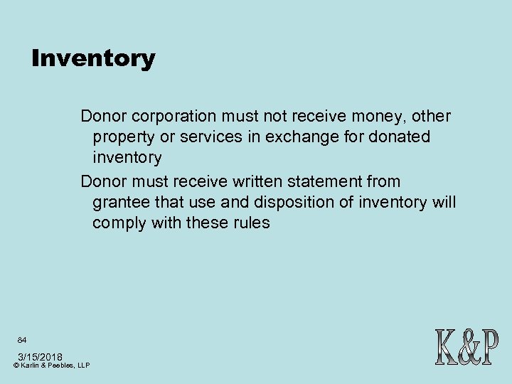 Inventory Donor corporation must not receive money, other property or services in exchange for