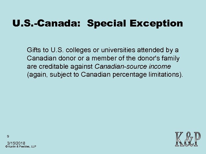 U. S. -Canada: Special Exception Gifts to U. S. colleges or universities attended by