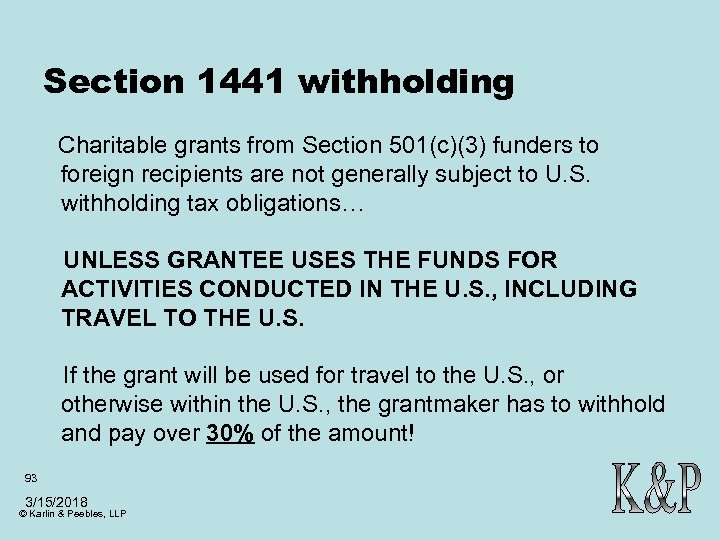 Section 1441 withholding Charitable grants from Section 501(c)(3) funders to foreign recipients are not