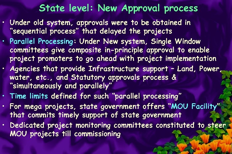 State level: New Approval process • Under old system, approvals were to be obtained