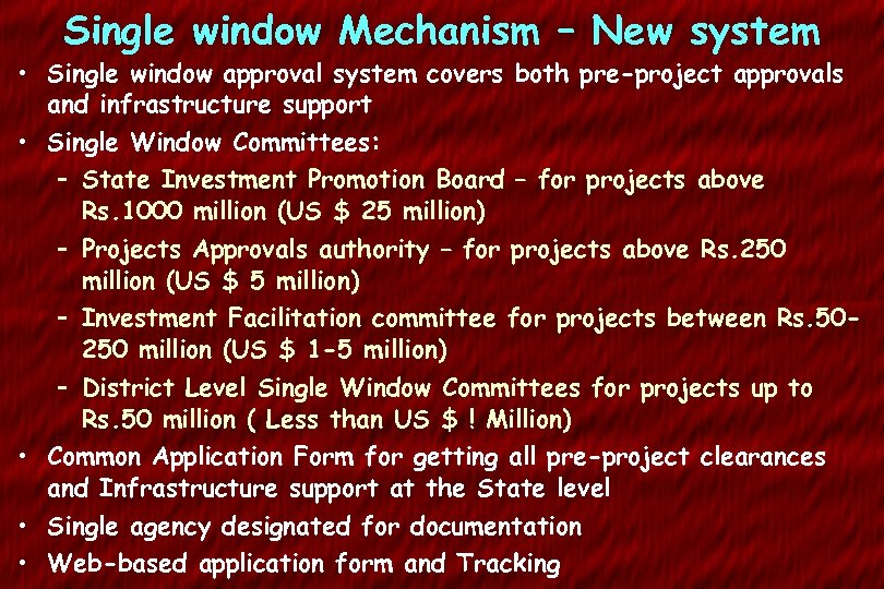 Single window Mechanism – New system • Single window approval system covers both pre-project