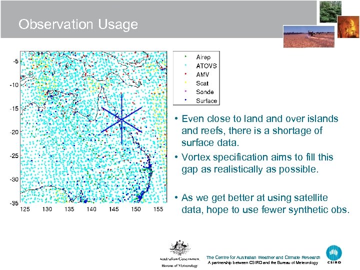 Observation Usage • Even close to land over islands and reefs, there is a