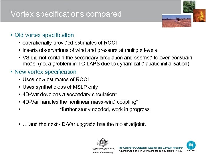 Vortex specifications compared • Old vortex specification • operationally-provided estimates of ROCI • inserts