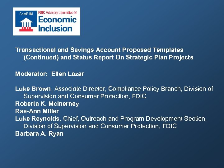 Transactional and Savings Account Proposed Templates (Continued) and Status Report On Strategic Plan Projects