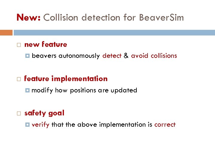 New: Collision detection for Beaver. Sim new feature beavers feature implementation modify autonomously detect