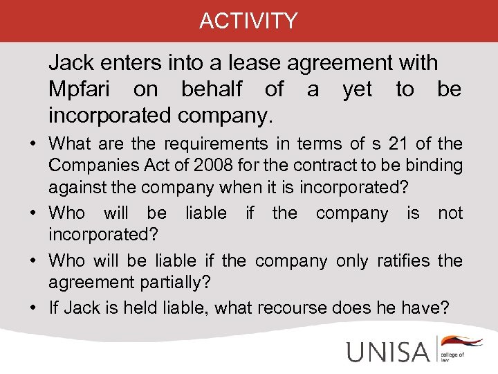 ACTIVITY Jack enters into a lease agreement with Mpfari on behalf of a yet