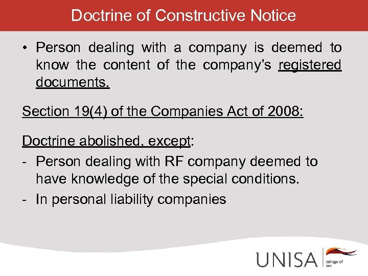 Doctrine of Constructive Notice • Person dealing with a company is deemed to know