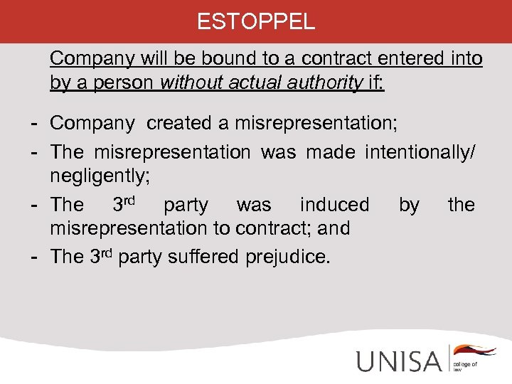 ESTOPPEL Company will be bound to a contract entered into by a person without