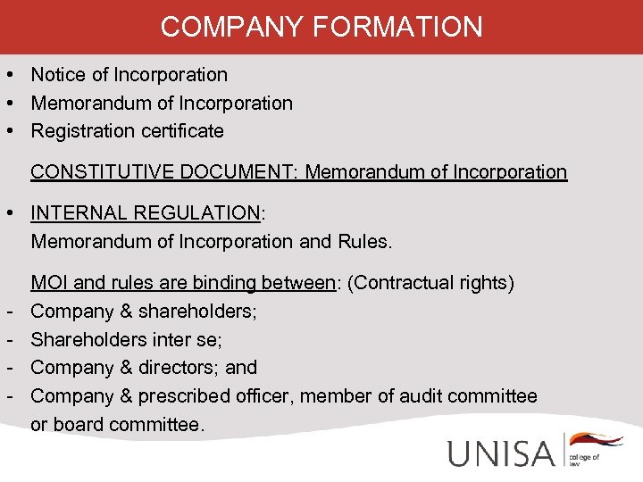 COMPANY FORMATION • Notice of Incorporation • Memorandum of Incorporation • Registration certificate CONSTITUTIVE