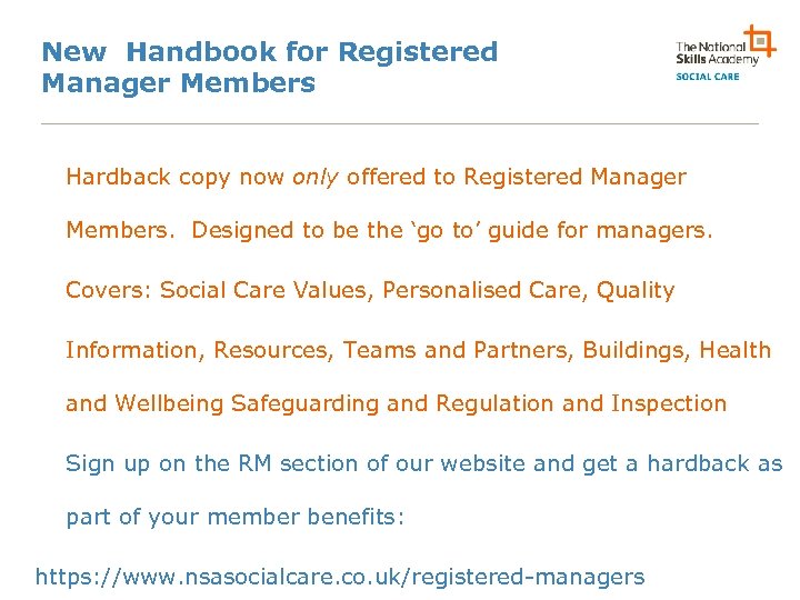 New Handbook for Registered Manager Members Hardback copy now only offered to Registered Manager