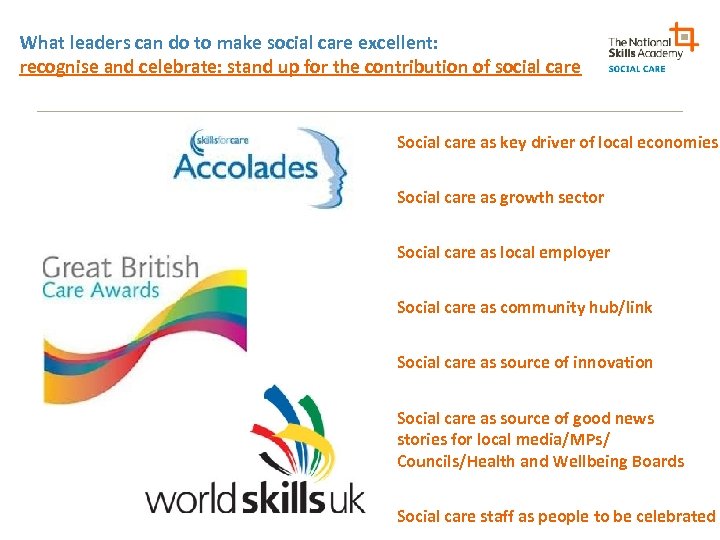 What leaders can do to make social care excellent: recognise and celebrate: stand up
